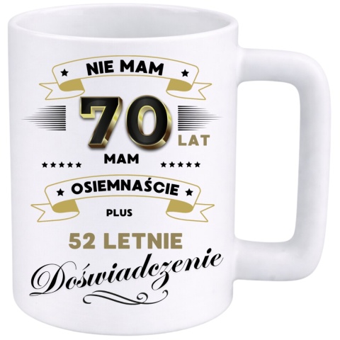 Kubek 400ml DUŻY z nadrukiem Super Prezent dedykacja na URODZINY 70 lat