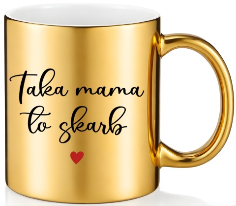 Kubek złoty z nadrukiem prezent dla MAMY Dzień Matki Mama Teściowa