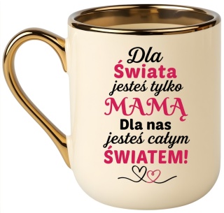Kubek PREMIUM prezent Dzień Matki dla MAMY upominek Mama Teściowa