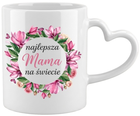 Kubek z nadrukiem prezent dla MAMY Dzień Matki Mama Teściowa uchwyt serce