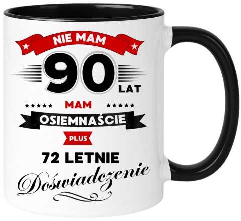 Kubek z nadrukiem śmieszny prezent z dedykacją na URODZINY 90 Lat