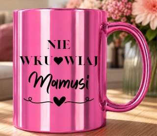 Kubek różowy z nadrukiem prezent dla MAMY Dzień Matki Mama Teściowa