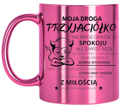 Kubek z dedykacją śmieszny oryginalny prezent dla PRZYJACIÓŁKI KOLEŻANKI
