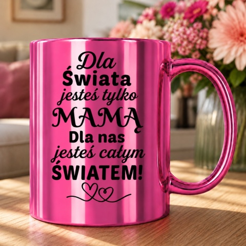 Kubek różowy z nadrukiem prezent dla MAMY Dzień Matki Mama Teściowa